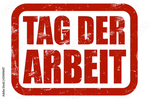 Illustration: Grunge Stempel rot TAG DER ARBEIT Grunge Stempel rot TAG DER ARBEIT
