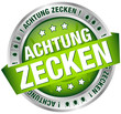 Button Banner "Achtung Zecken" gruen/silber