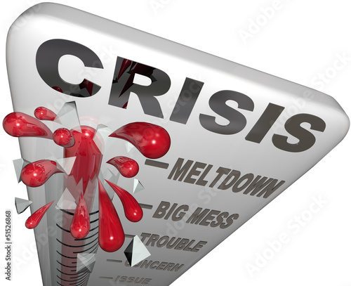 Illustration: Crisis Thermometer Meltdown Mess Trouble Emergency Words Crisis Thermometer Meltdown Mess Trouble Emergency Words