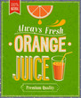 Vetor: Vintage Orange Juice Poster. Vector illustration. Vintage Orange Juice Poster. Vector illustration.