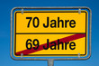 Wechselschild ohne Pfeil 69 JAHRE - 70 JAHRE