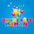 Vector: bonne fête maman ! bonne fête maman !