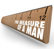 The Measure of a Man Wooden Ruler Words