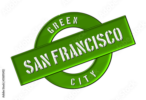 Illustration: GREEN CITY SAN FRANCISCO GREEN CITY SAN FRANCISCO