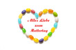 Alles Liebe zum Muttertag mit Gelee Dragees