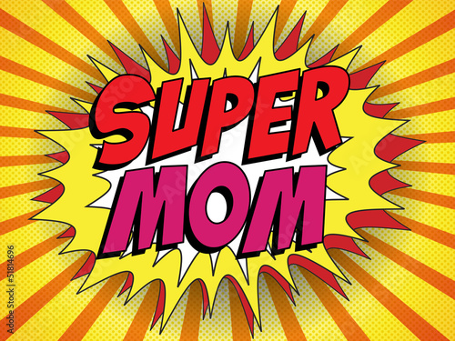 Vector: Happy Mother Day Super Hero Mommy Happy Mother Day Super Hero Mommy