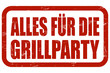 Grunge Stempel rot ALLES FÜR DIE GRILLPARTY