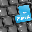 Plan A key on computer keyboard - internet business concept