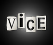 Vice concept.