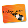 Karte - Lehrlinge gesucht