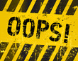 oops sign, industrial grungy style,vector illustration