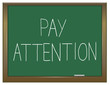 Pay attention concept.