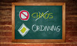 Kreidetafel - Ordnung - Chaos