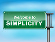 Welcome to simplicity highway sign concept