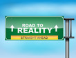 Highway sign with "Road to Reality" text