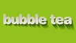 Bubble Tea bunt Banner