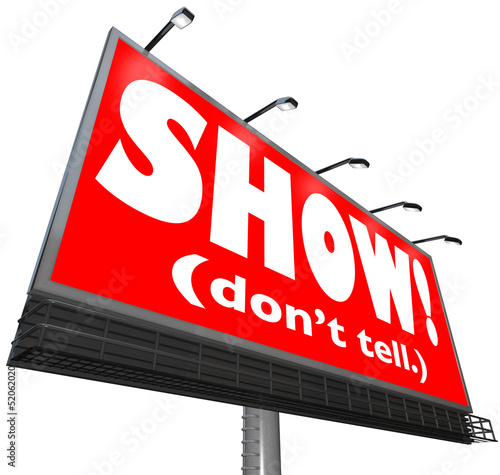 Illustration: Show Don't Tell Words Billboard Writing Advice Storytelling Tip Show Don't Tell Words Billboard Writing Advice Storytelling Tip