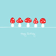 Vektor: Fly Agarics "Happy Birthday" Red/Blue Fly Agarics "Happy Birthday" Red/Blue
