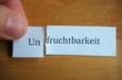 Foto: Un-fruchtbarkeit Un-fruchtbarkeit
