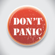 Vector: Dont Panic - Vector Pin / Button Badge Dont Panic - Vector Pin / Button Badge