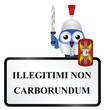 Latin Do Not Let the Bastards Grind You Down