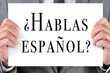 Photo : hablas espanol? do you speak spanish? written in spanish hablas espanol? do you speak spanish? written in spanish