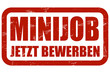 Grunge Stempel rot MINIJOB JETZT BEWERBEN