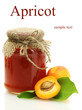 Apricot jam in a jar and sweet apricots isolated on white