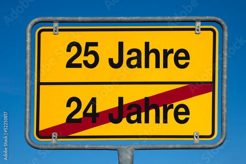 Photo: Wechselschild ohne Pfeil 24 JAHRE - 25 JAHRE Wechselschild ohne Pfeil 24 JAHRE - 25 JAHRE