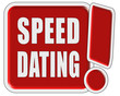 !-Schild rot quad SPEED DATING