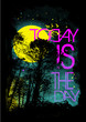 Today is the day