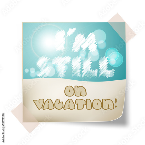 Vector: note with still on vacation words note with still on vacation words