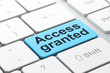 Privacy concept: Access Granted on computer keyboard background