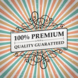 vintage 100% premium quality label