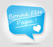 Bulle Bonne Fête Papa