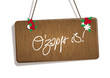 Oktoberfest O'zapft is! Schild Holzschild