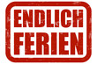 Grunge Stempel rot ENDLICH FERIEN