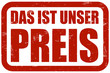 Grunge Stempel rot DAS IST UNSER PREIS