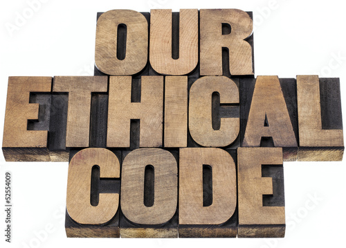 Photo: our ethical code our ethical code
