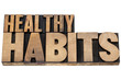 Foto: healthy habits in wood type healthy habits in wood type