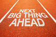 Next big thing ahead