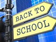 Education Concept. Back to Shool Roadsign Arrow.