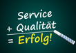 Photo: Service + Qualität = Erfolg! (Tafel mit Wörtern) Service + Qualität = Erfolg! (Tafel mit Wörtern)