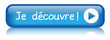 Bouton Web "JE DECOUVRE" (découvrir j’en profite cliquer ici)