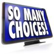 Illustration: So Many Choices Words TV HDTV Television Viewing Options So Many Choices Words TV HDTV Television Viewing Options