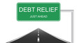 Debt relief road sign concept