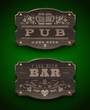 Vintage wooden signs for Pub and Bar
