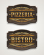 Vector: Vintage wooden signs for pizzeria and bistro Vintage wooden signs for pizzeria and bistro