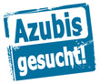 Azubis gesucht!