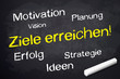 Kreidetafel mit Ziele erreichen